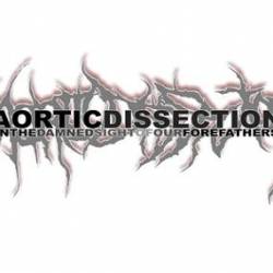 Aortic Dissection : In the Damned Sight of Our Forefathers